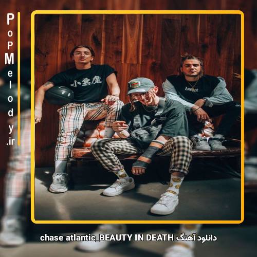 دانلود آهنگ chase atlantic BEAUTY IN DEATH